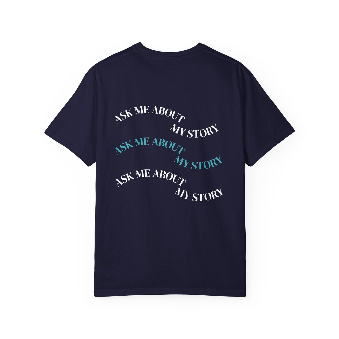 Ask Me About My Story — Christian Graphic Tee