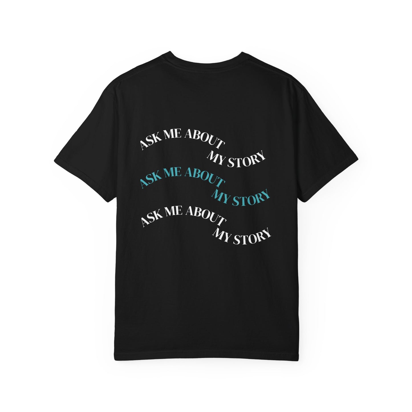Ask Me About My Story — Christian Graphic Tee