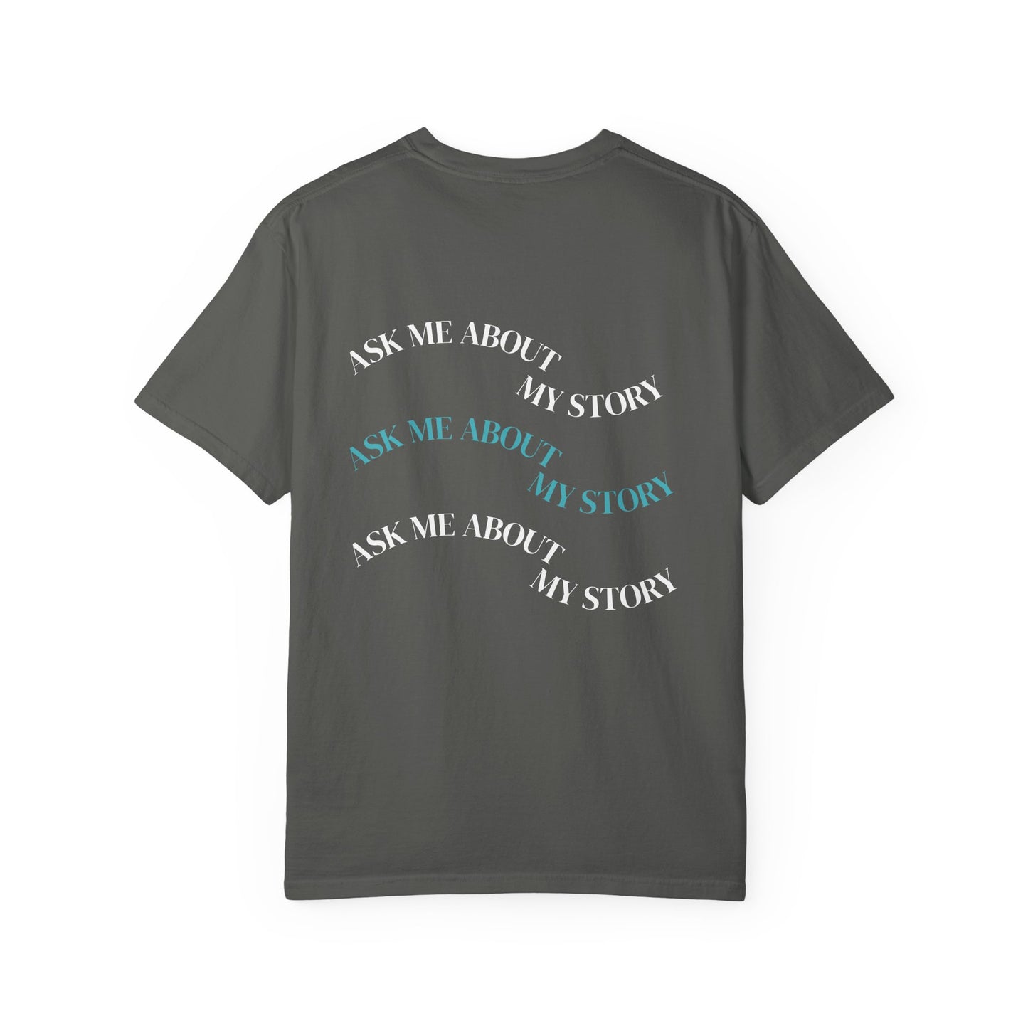 Ask Me About My Story — Christian Graphic Tee